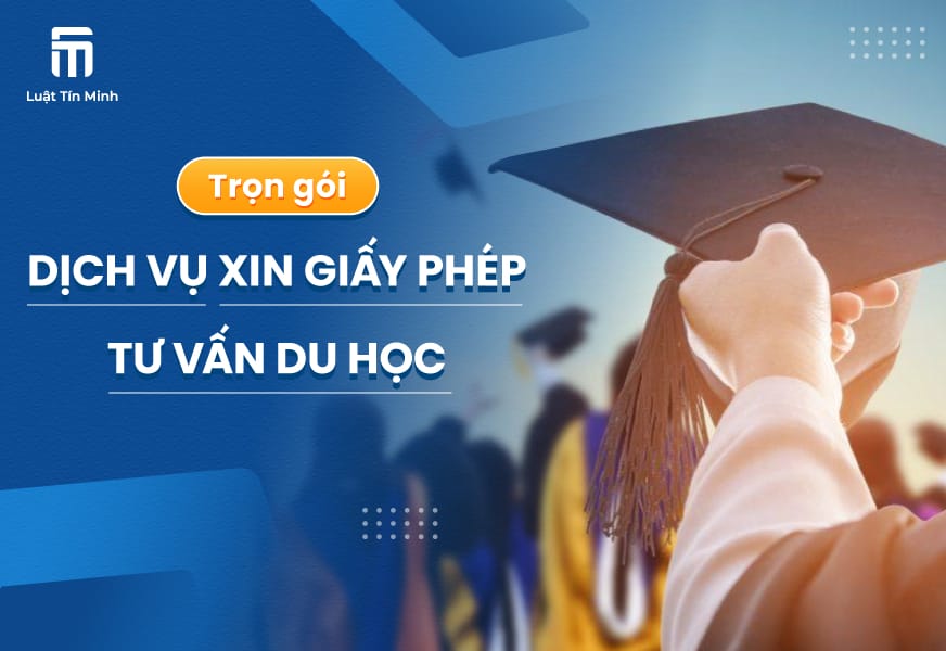 Dịch vụ tư vấn xin cấp Giấy phép tư vấn du học - giá tốt nhất!