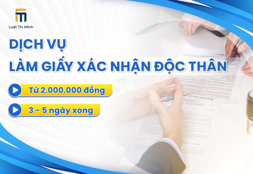 Dịch vụ làm Giấy chứng nhận Độc Thân - Chỉ từ 2.000.000đ