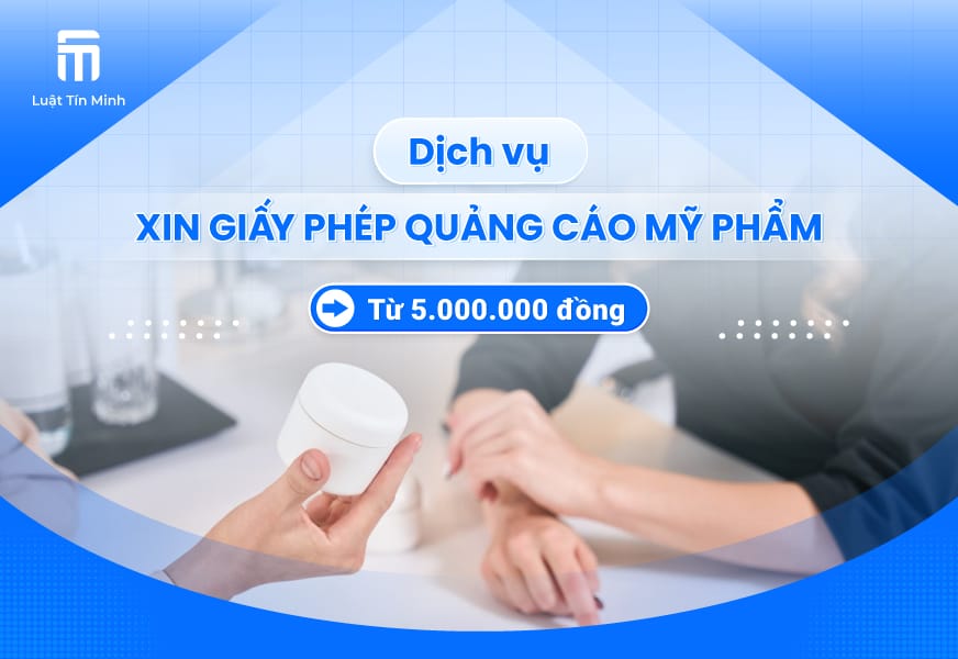 Dịch vụ xin Giấy phép quảng cáo Mỹ phẩm [Từ 5.000.000 đ] 