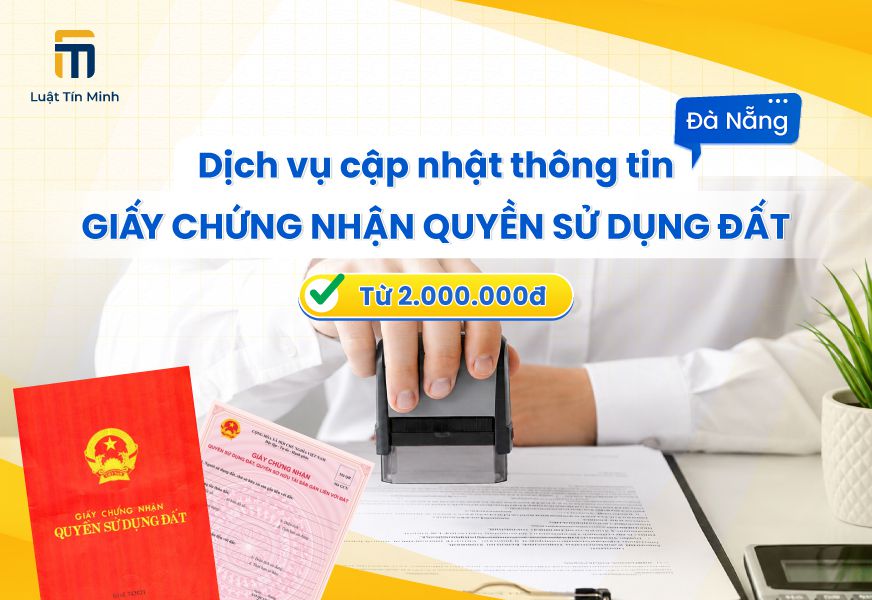Dịch vụ cập nhật giấy chứng nhận quyền sử dụng đất [2 triệu]