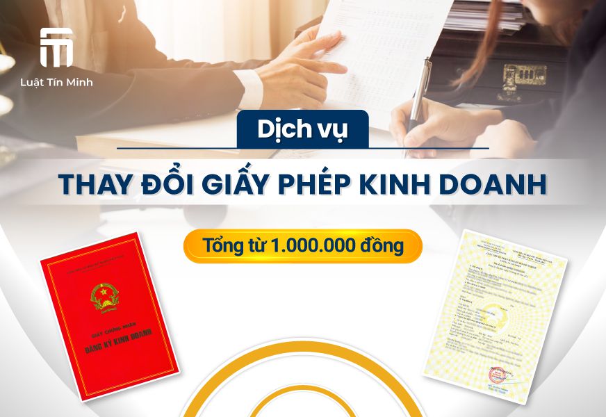 Dịch vụ làm thủ tục thay đổi giấy phép kinh doanh - từ 4 ngày