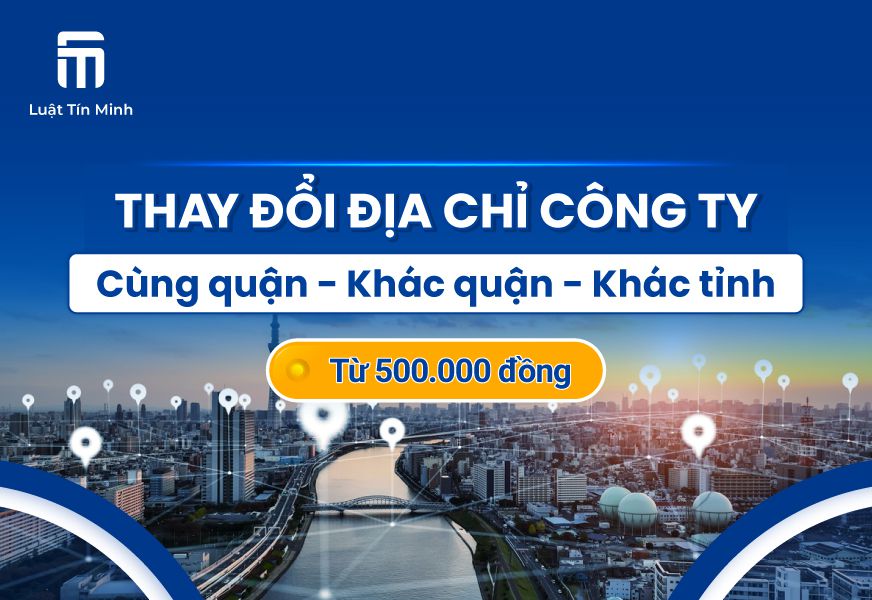 Dịch vụ làm thủ tục thay đổi địa chỉ công ty, 3 ngày có GPKD