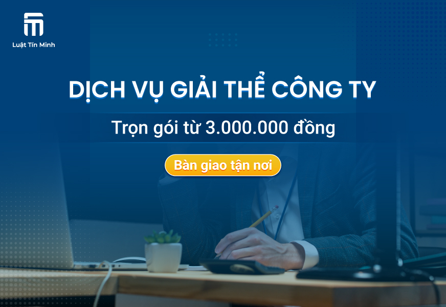 Dịch vụ giải thể công ty doanh nghiệp trọn gói từ 3.000.000đ