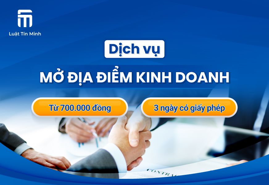 Dịch vụ đăng ký thành lập địa điểm kinh doanh | Từ 700.000đ