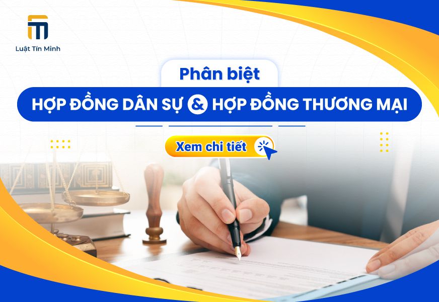 So sánh/phân biệt hợp đồng dân sự và hợp đồng thương mại