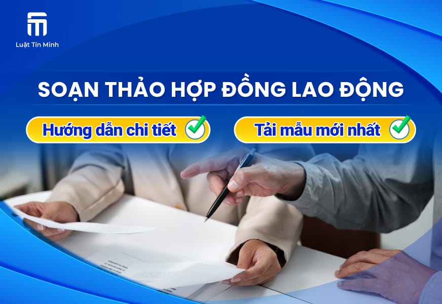 Quy định về phân loại, cách ghi, mẫu hợp đồng lao động là gì