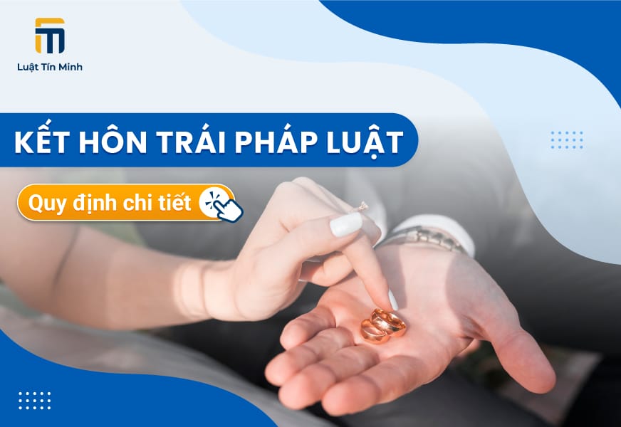Hủy kết hôn trái pháp luật là gì? Xử lý kết hôn trái pháp luật?