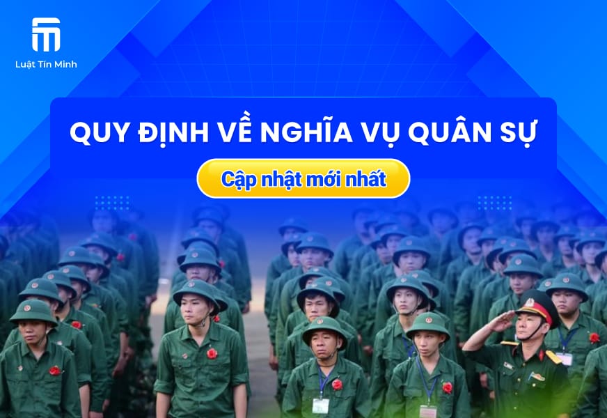 Luật Nghĩa Vụ Quân Sự Năm 2026: Những quy định cần biết!
