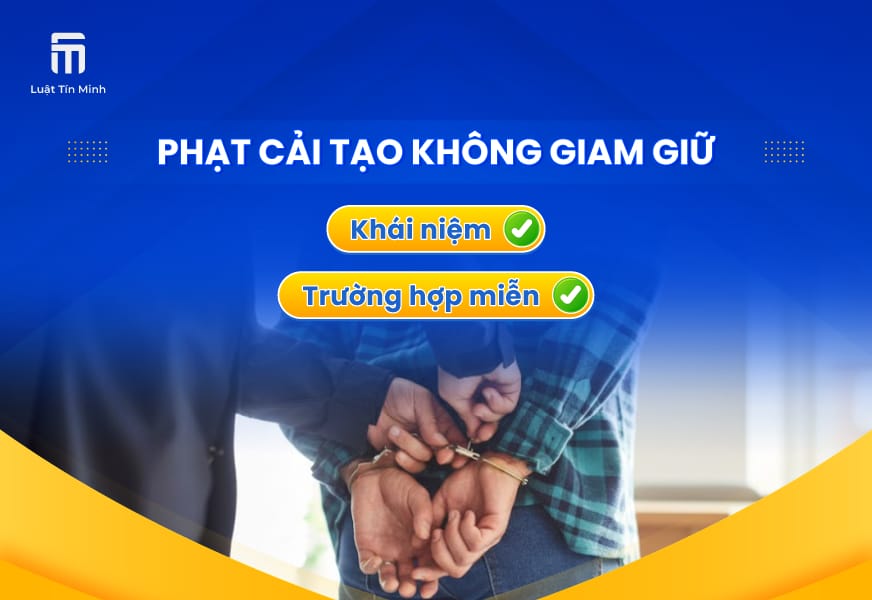 Quy định về hình phạt cải tạo không giam giữ mới nhất là gì?