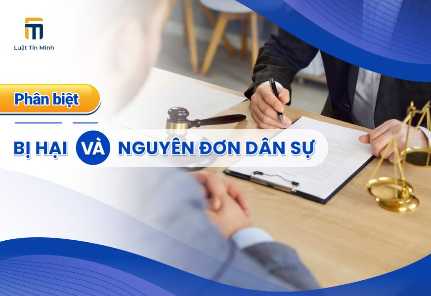 Phân biệt Bị Hại và Nguyên Đơn Dân Sự trong Vụ án Hình sự