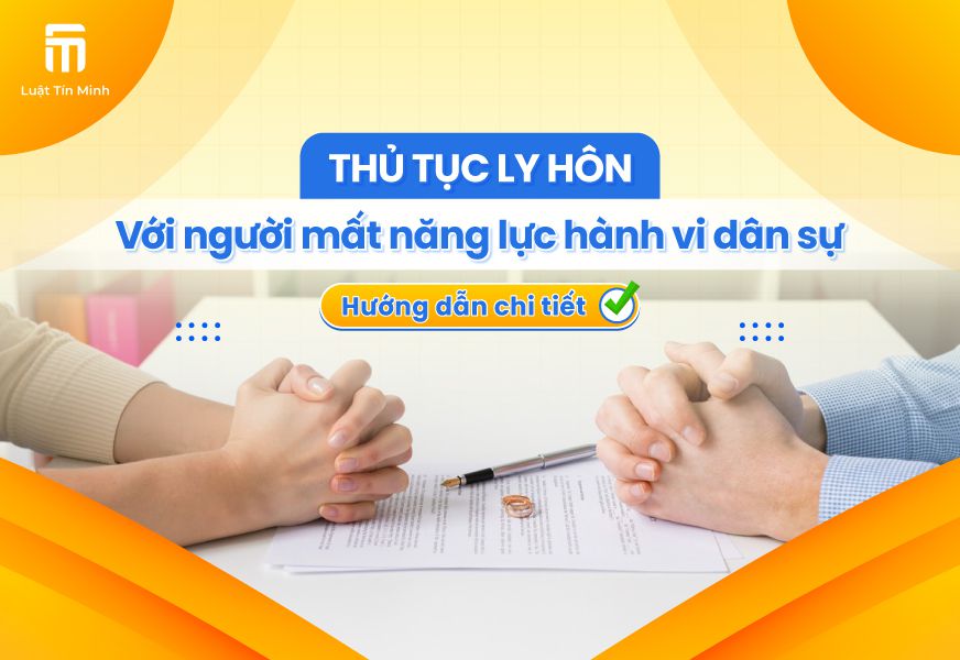 Ly hôn với người bị mất năng lực hành vi dân sự được không