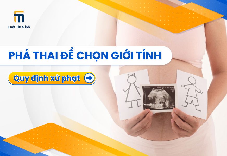 Xử phạt hành vi loại bỏ thai vì lý do lựa chọn giới tính thai nhi