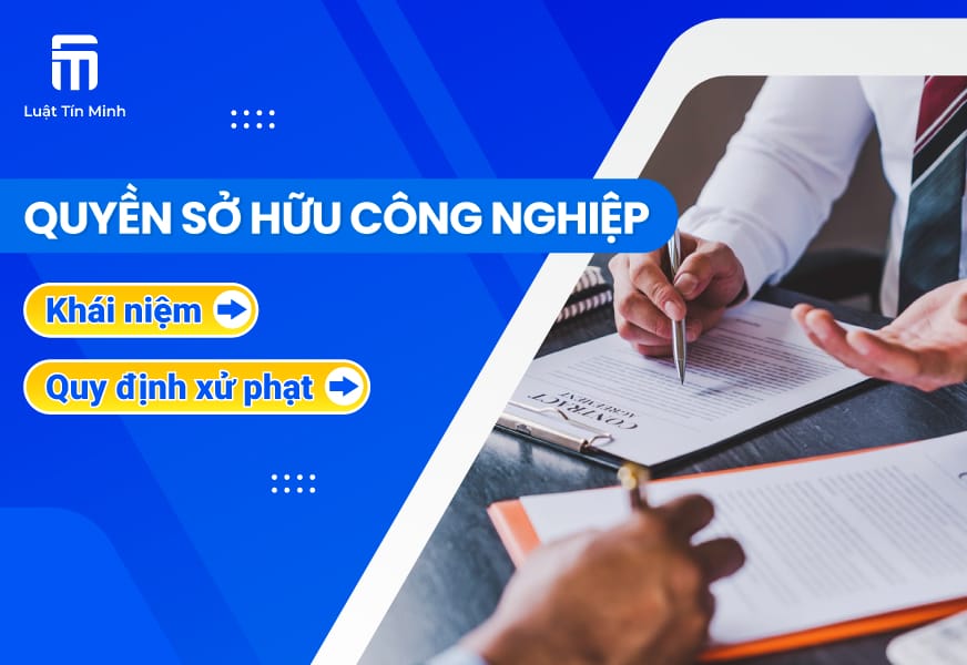 Xử phạt Hành vi, Tội xâm phạm Quyền Sở Hữu Công Nghiệp 