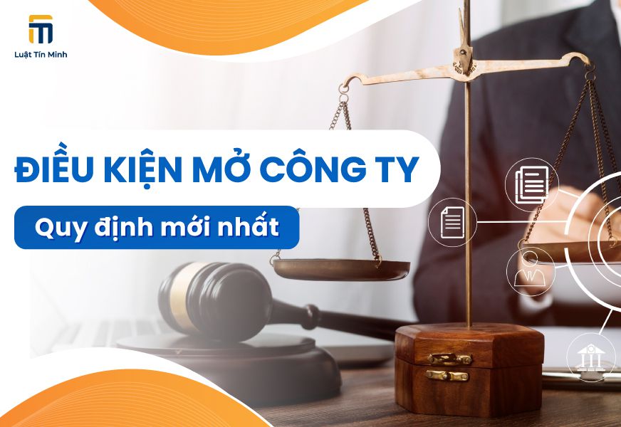 Quy định, điều kiện thành lập doanh nghiệp, công ty mới nhất