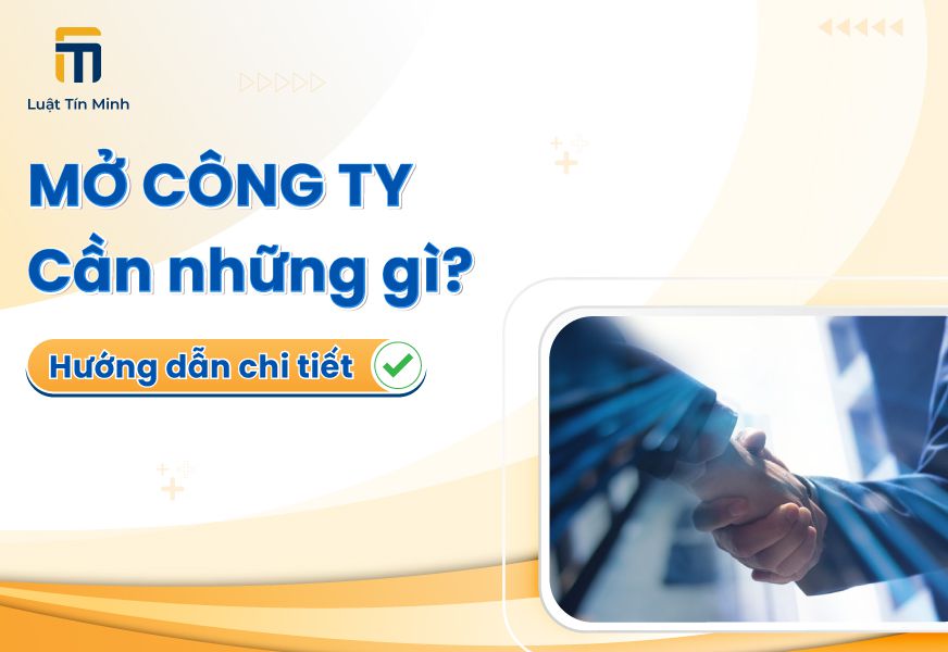 Để đăng ký thành lập công ty, doanh nghiệp cần chuẩn bị gì?