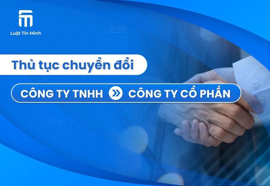 Hồ sơ thủ tục chuyển đổi công ty TNHH sang công ty cổ phần