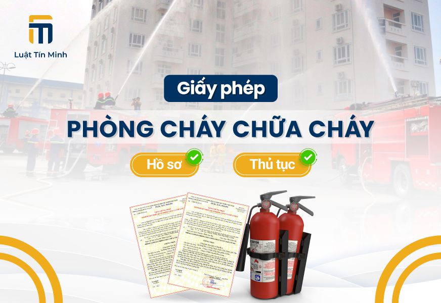 Hồ sơ & thủ tục đăng ký xin giấy phép phòng cháy chữa cháy